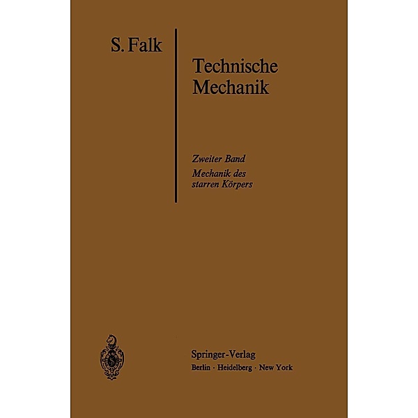Lehrbuch der Technischen Mechanik, S. Falk
