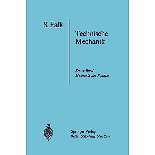 Lehrbuch der Technischen Mechanik, S. Falk