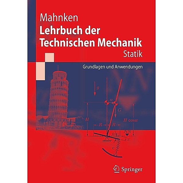 Lehrbuch der Technischen Mechanik: Statik, Rolf Mahnken
