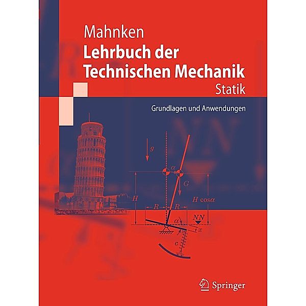 Lehrbuch der Technischen Mechanik - Statik / Springer-Lehrbuch Bd.5023, Rolf Mahnken