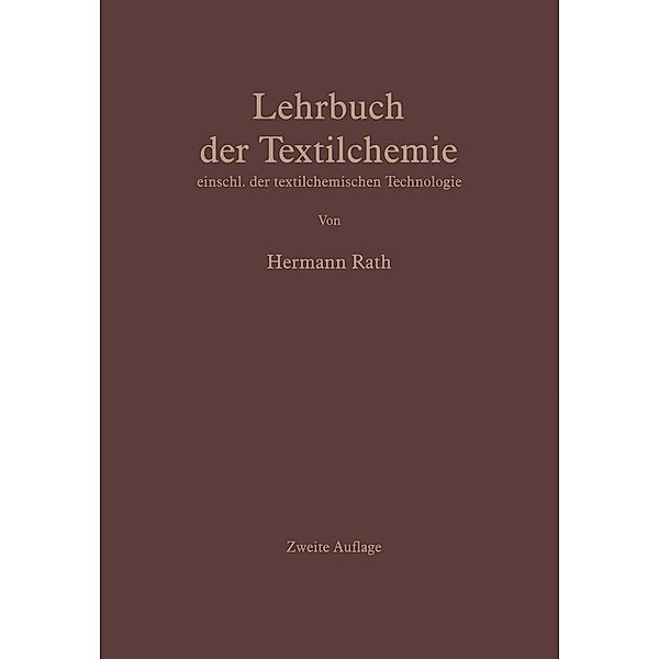 Lehrbuch der Textilchemie, Hermann Rath