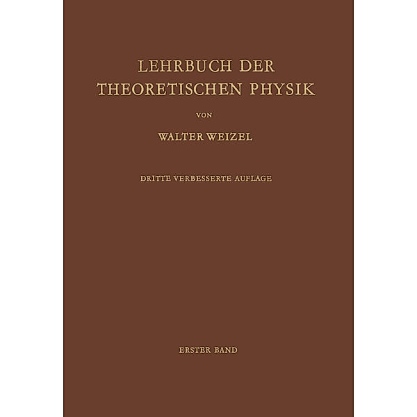 Lehrbuch der Theoretischen Physik, Walter Weizel