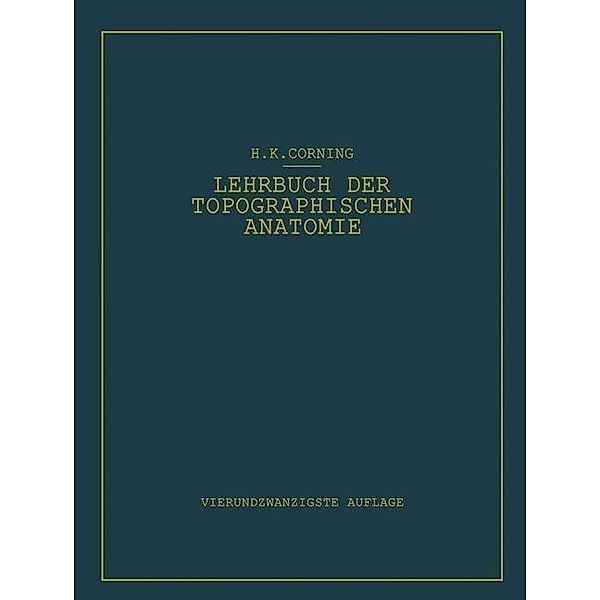 Lehrbuch der topographischen Anatomie, Hanson K. Corning
