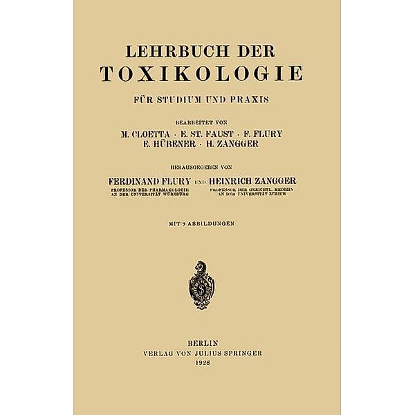 Lehrbuch der Toxikologie für Studium und Praxis, M. Cloetta, E. Faust, F. Flury, E. Hübener, H. Zangger