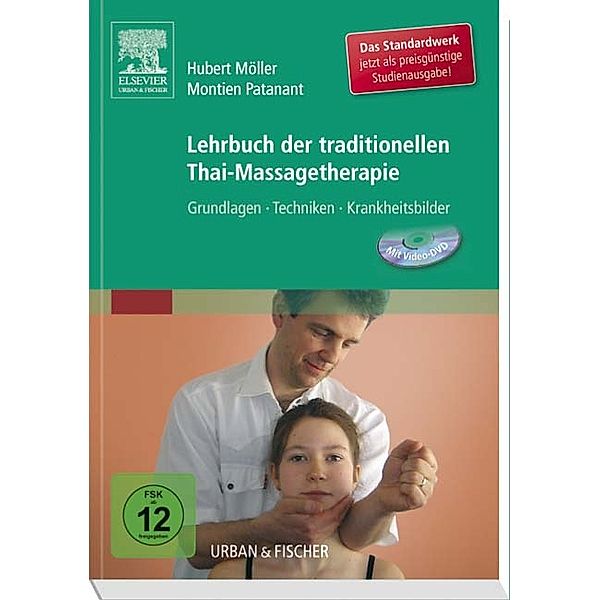 Lehrbuch der traditionellen Thai-Massagetherapie, m. DVD, Hubert Möller, Montien Patanant