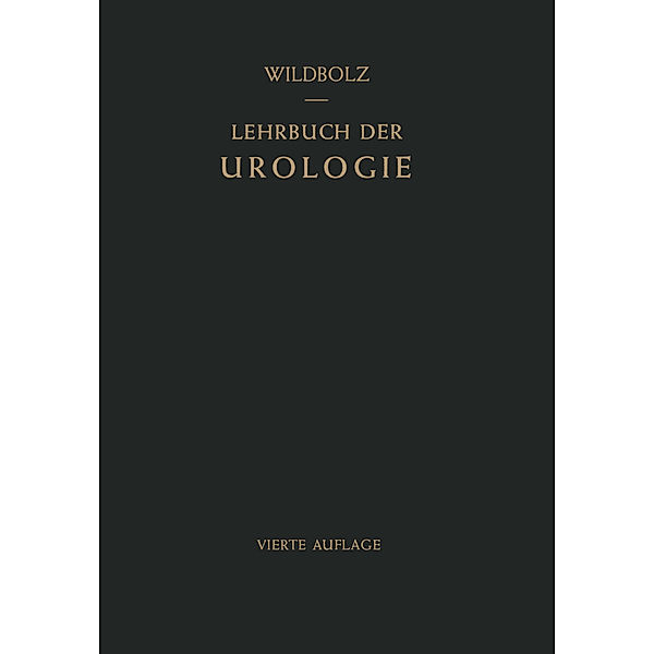 Lehrbuch der Urologie, Hans Wildbolz