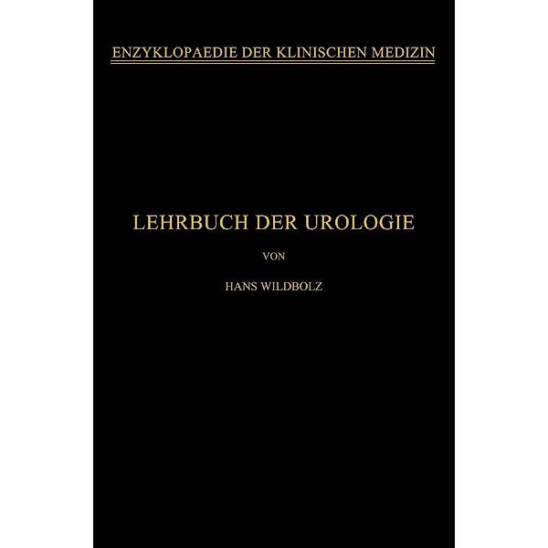 Lehrbuch der Urologie / Enzyklopaedie der Klinischen Medizin, Hans Wildbolz