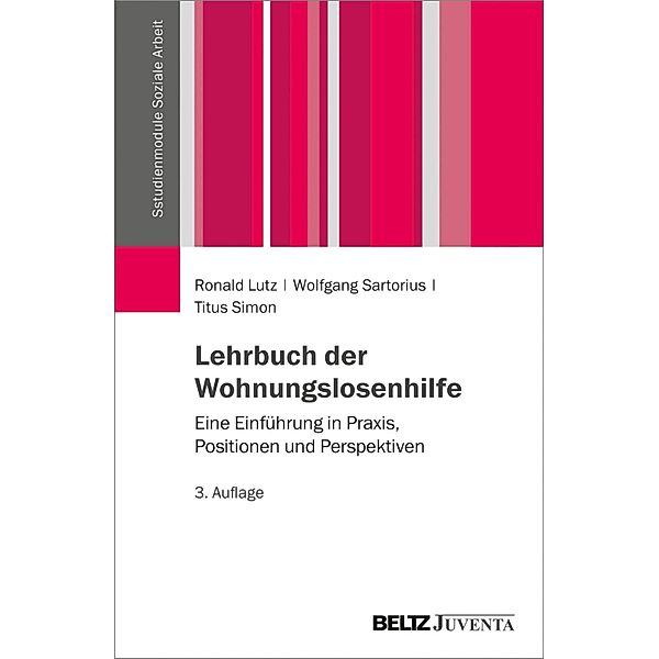 Lehrbuch der Wohnungslosenhilfe / Studienmodule Soziale Arbeit, Ronald Lutz, Wolfgang Sartorius, Titus Simon