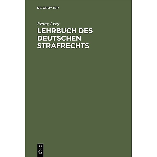 Lehrbuch des deutschen Strafrechts, Franz Liszt
