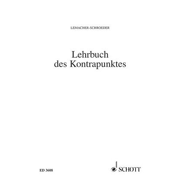 Lehrbuch des Kontrapunktes, Heinrich Lemacher, Hermann Schroeder