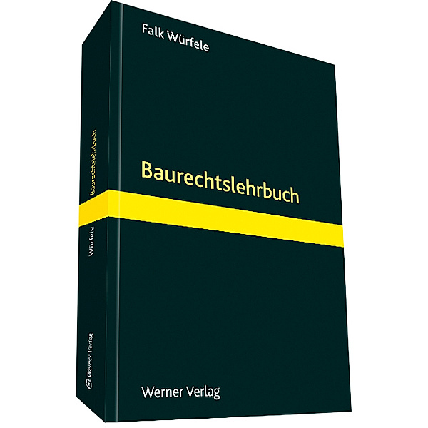 Lehrbuch des Privaten Baurechts, Falk Würfele