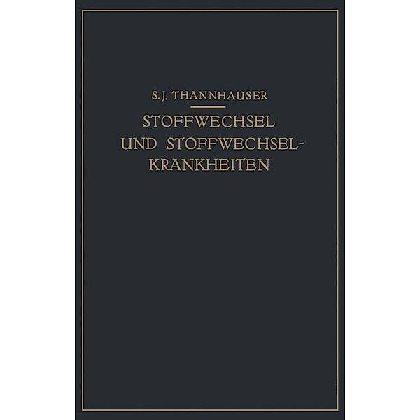 Lehrbuch des Stoffwechsels und der Stoffwechsel-Krankheiten, S. J. Thannhauser