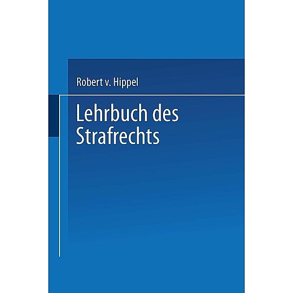 Lehrbuch des Strafrechts, Robert v. Hippel