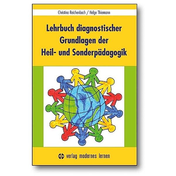 Lehrbuch diagnostischer Grundlagen der Heil- und Sonderpädagogik, Christina Reichenbach, Helge Thiemann