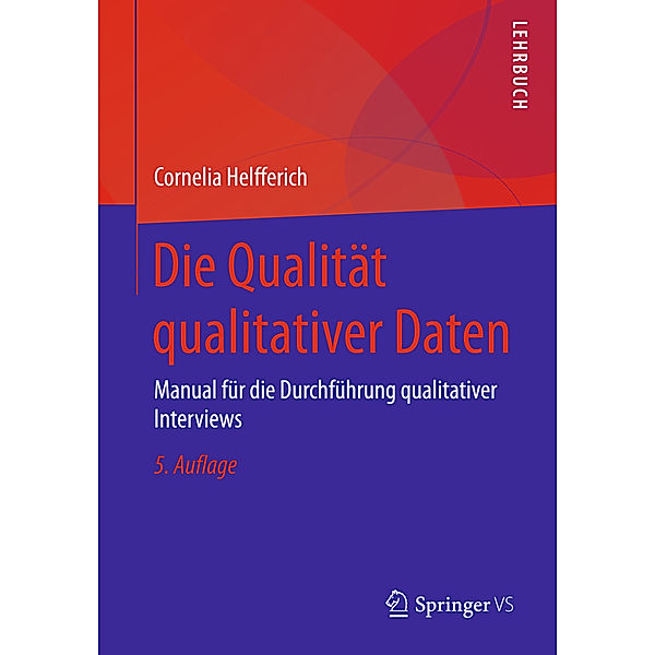 Lehrbuch / Die Qualität qualitativer Daten; ., Cornelia Helfferich