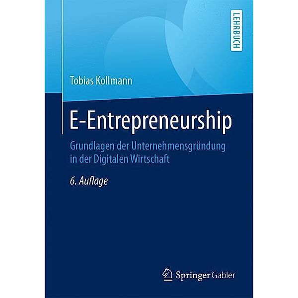 Lehrbuch / E-Entrepreneurship, Tobias Kollmann