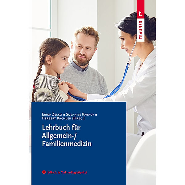 Lehrbuch für Allgemein-/Familienmedizin + E-Book, Herbert, Hrsg. Bachler, Susanne Rabady, Erika Zelko