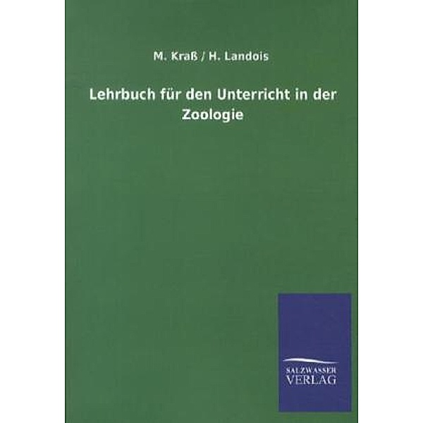Lehrbuch für den Unterricht in der Zoologie, M. Krass, H. Landois