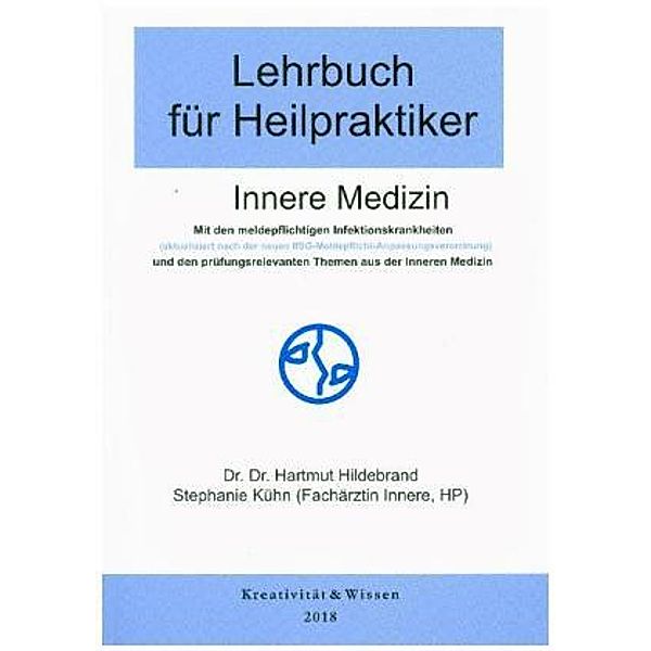 Lehrbuch für Heilpraktiker: .1 Innere Medizin, Hartmut Hildebrand, Stephanie Kühn