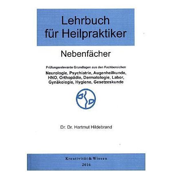 Lehrbuch für Heilpraktiker: Bd.2 Nebenfächer