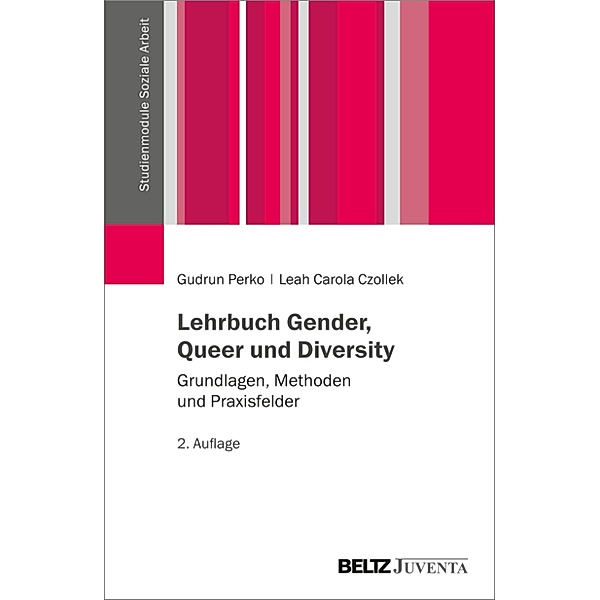Lehrbuch Gender, Queer und Diversity / Studienmodule Soziale Arbeit, Gudrun Perko, Leah Carola Czollek