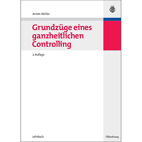 Lehrbuch / Grundzüge eines ganzheitlichen Controlling, Armin Müller