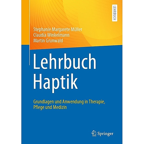 Lehrbuch Haptik, Stephanie Margarete Müller, Claudia Winkelmann, Martin Grunwald