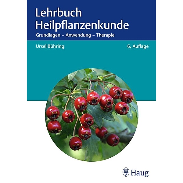 Lehrbuch Heilpflanzenkunde, Ursel Bühring
