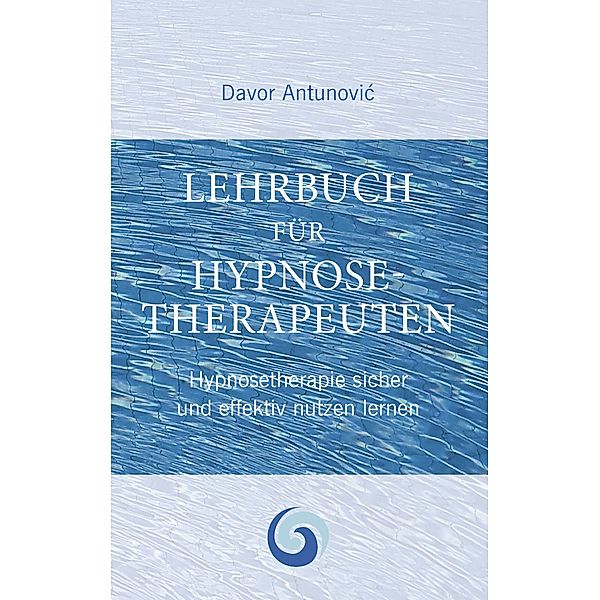 Lehrbuch Hypnosetherapie, Davor Antunovic