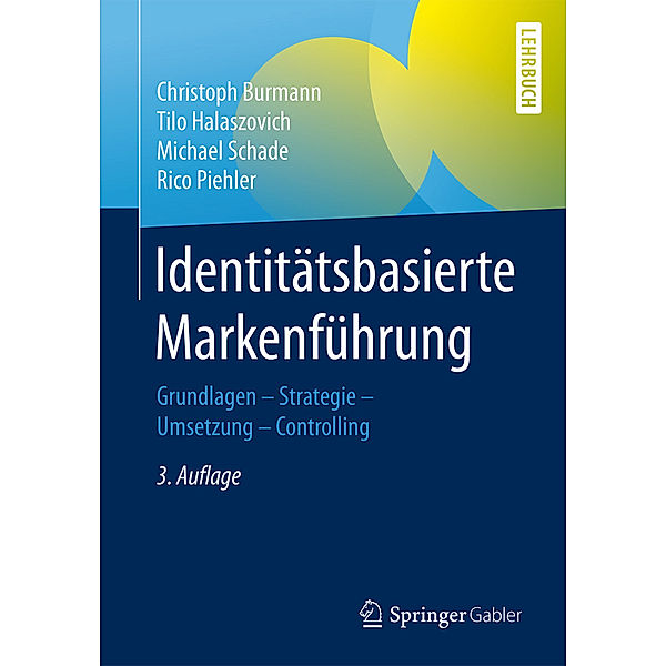 Lehrbuch / Identitätsbasierte Markenführung, Christoph Burmann, Tilo Halaszovich, Michael Schade