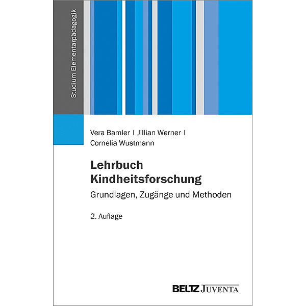 Lehrbuch Kindheitsforschung, Vera Bamler, Jillian Werner, Cornelia Wustmann