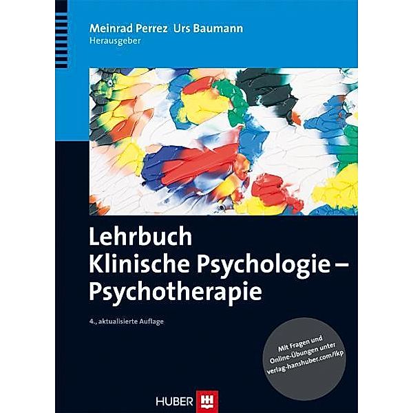 Lehrbuch Klinische Psychologie - Psychotherapie, Meinrad Perrez, Urs Baumann