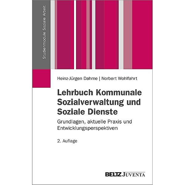 Lehrbuch Kommunale Sozialverwaltung und Soziale Dienste, Heinz-Juergen Dahme, Norbert Wohlfahrt