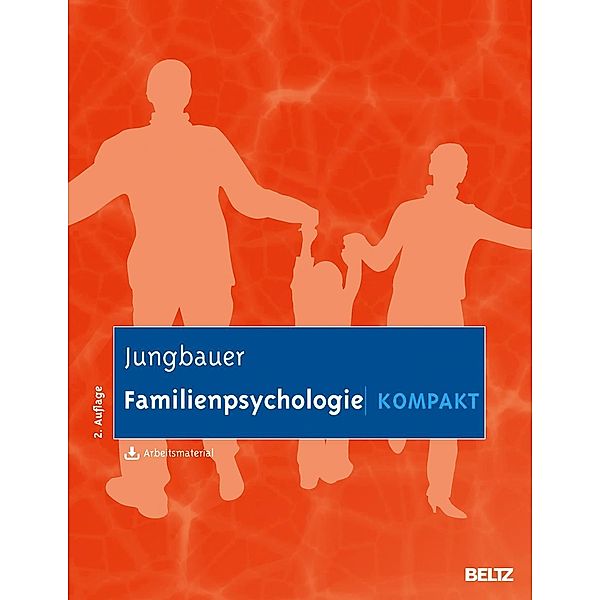 Lehrbuch kompakt / Familienpsychologie kompakt, Johannes Jungbauer