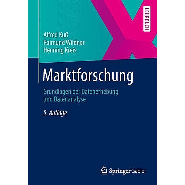 Lehrbuch / Marktforschung, Alfred Kuss, Raimund Wildner, Henning Kreis