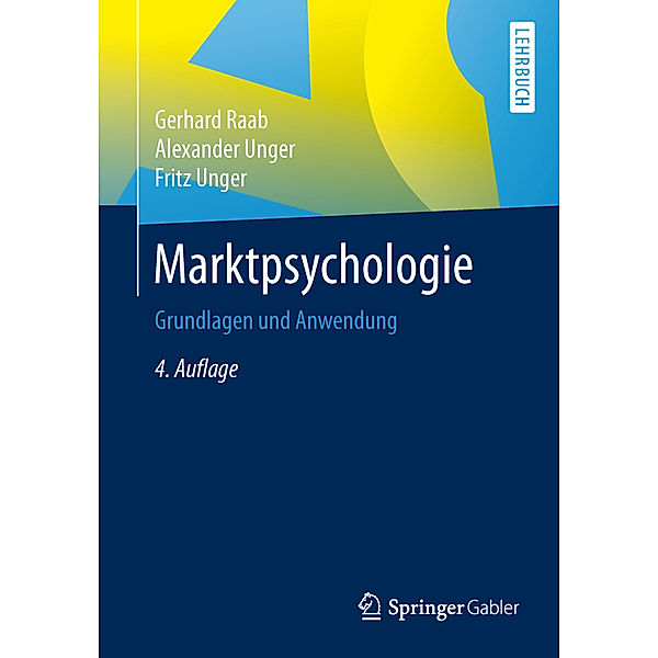 Lehrbuch / Marktpsychologie, Gerhard Raab, Alexander Unger, Fritz Unger