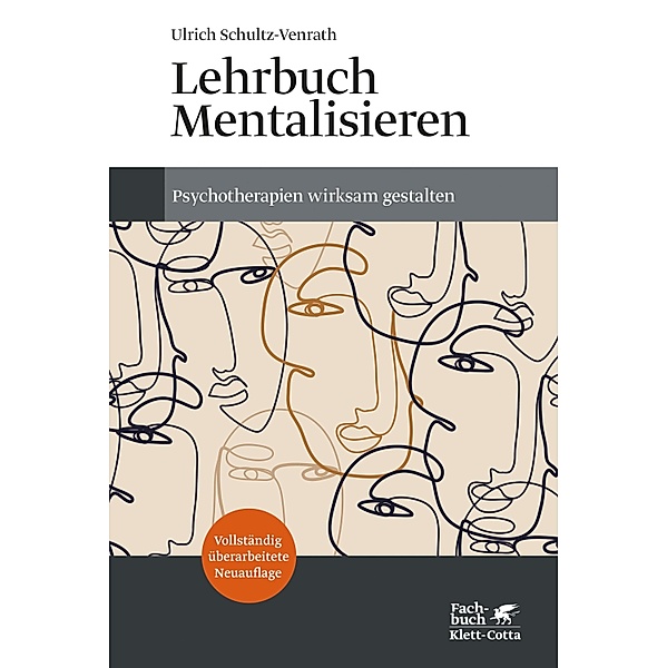 Lehrbuch Mentalisieren (4. Aufl.), Ulrich Schultz-Venrath