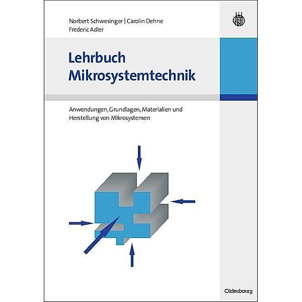 Lehrbuch Mikrosystemtechnik / Jahrbuch des Dokumentationsarchivs des österreichischen Widerstandes, Norbert Schwesinger, Carolin Dehne, Frederic Adler