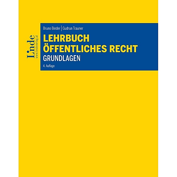 Lehrbuch Öffentliches Recht - Grundlagen, Bruno Binder, Gudrun Trauner