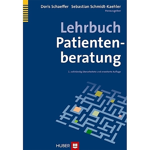 Lehrbuch Patientenberatung, Doris Schaeffer, Sebastian Schmidt-Kaehler