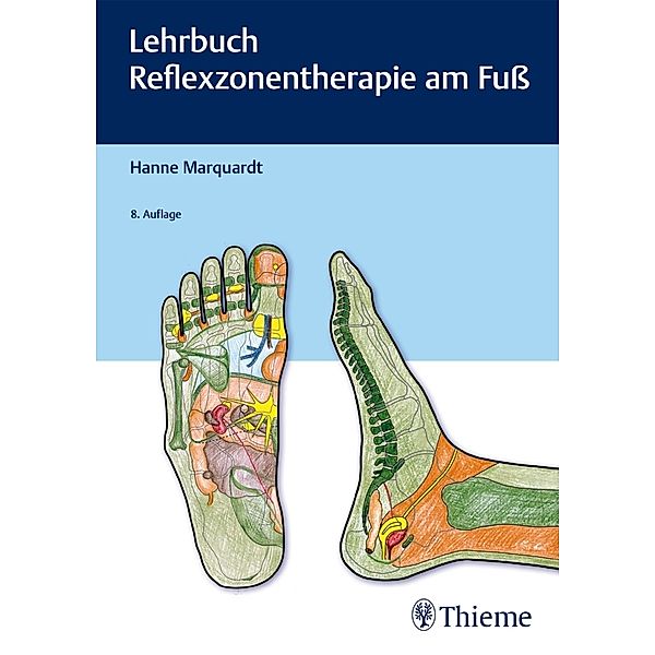 Lehrbuch Reflexzonentherapie am Fuss, Hanne Marquardt