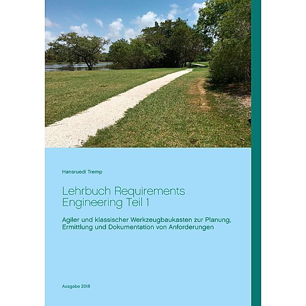 Lehrbuch Requirements Engineering Teil 1, Hansruedi Tremp