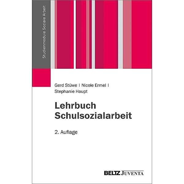Lehrbuch Schulsozialarbeit, Gerd Stüwe, Stephanie Haupt, Nicole Ermel