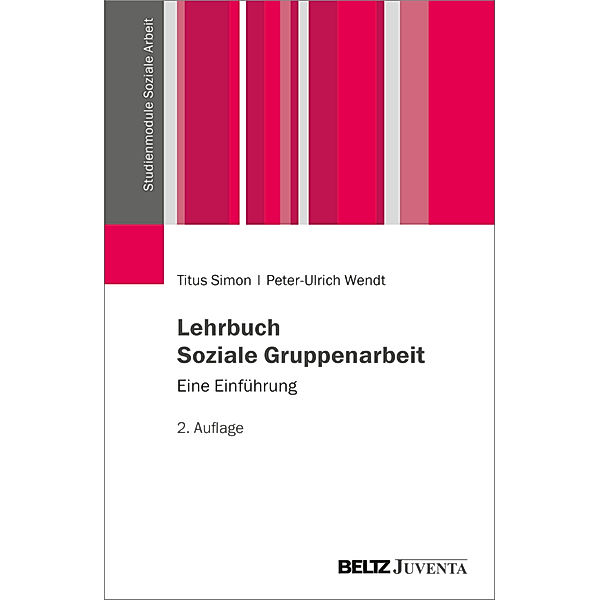 Lehrbuch Soziale Gruppenarbeit, Titus Simon, Peter-Ulrich Wendt