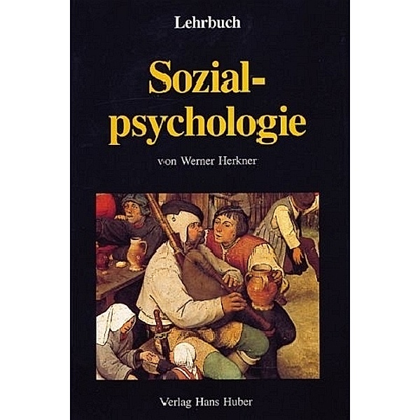 Lehrbuch Sozialpsychologie, Werner Herkner