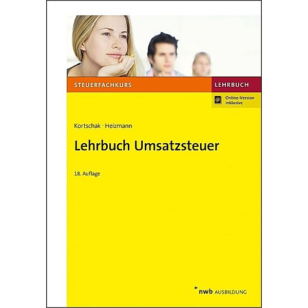 Lehrbuch Umsatzsteuer, Hans-Peter Kortschak, Elke Heizmann