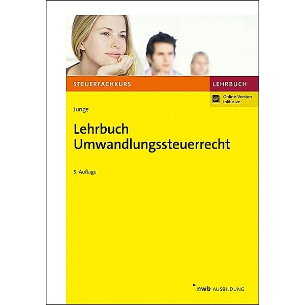 Lehrbuch Umwandlungssteuerrecht, Bernd Junge
