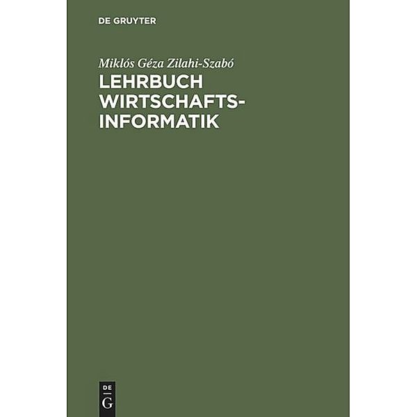 Lehrbuch Wirtschaftsinformatik, Miklos G. Zilahi-Szabo