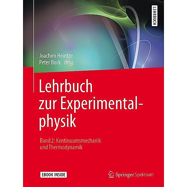Lehrbuch zur Experimentalphysik Band 2: Kontinuumsmechanik und Thermodynamik, Joachim Heintze