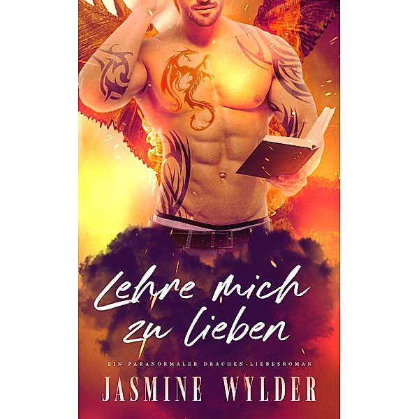 Lehre mich zu lieben, Jasmine Wylder